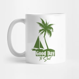 Good Day to Sail Mug